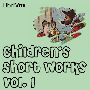 Download Children's Short Works, Vol. 001 by Various Authors