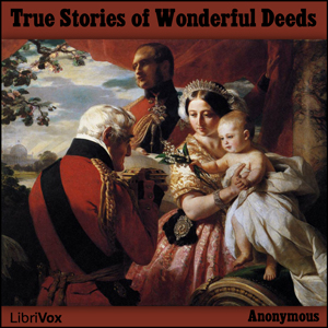True Stories of Wonderful Deeds, Anonymous 