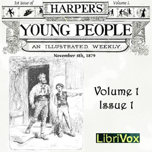 Harper's Young People, Vol. 01, Issue 01, Nov. 4, 1879