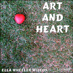 Art and Heart, Audio book by Ella Wheeler Wilcox