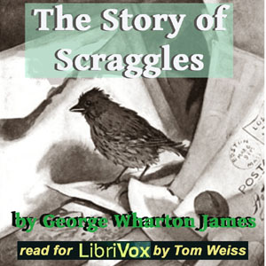 Download Story of Scraggles by George Wharton James