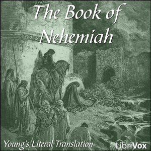 Bible (YLT) 16: Nehemiah, Audio book by Young's Literal Translation