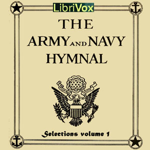 Selections from The Army and Navy Hymnal, Volume 1
