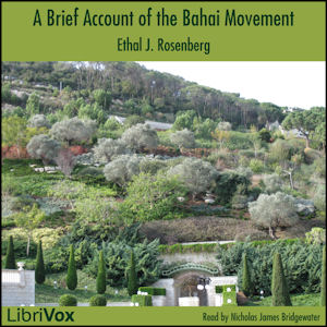 Brief Account of the Bahai Movement, Audio book by Ethel J. Rosenberg