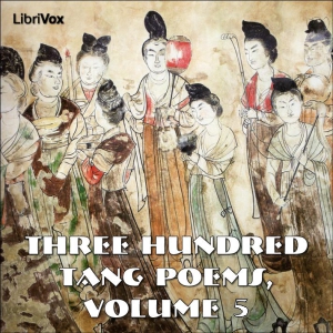 Download Three Hundred Tang Poems, Volume 5 by Various Authors