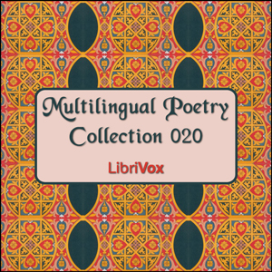 Multilingual Poetry Collection 020, Audio book by Various Authors 