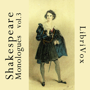 Shakespeare Monologues Collection vol. 03, Audio book by William Shakespeare