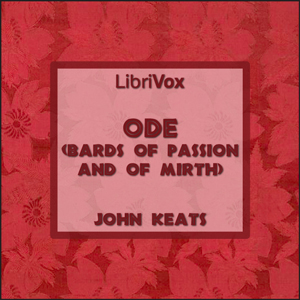 Ode (Bards Of Passion And Of Mirth)