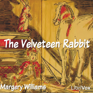 Download Velveteen Rabbit (Version 2) by Margery Williams