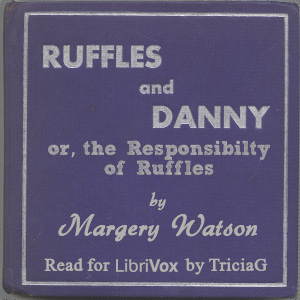 Ruffles and Danny, or the Responsibilty of Ruffles