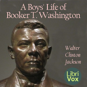 Boys' Life of Booker T. Washington, Walter Clinton Jackson