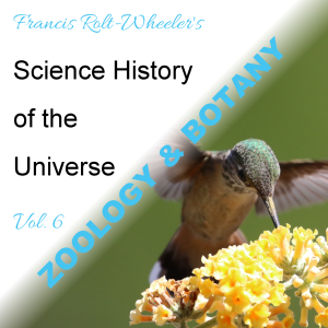 The Science - History of the Universe Vol. 6: Zoology & Botany