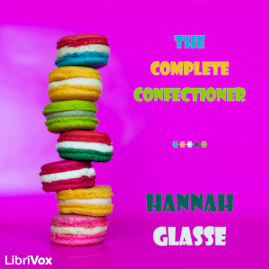 Download Complete Confectioner by Hannah Glasse