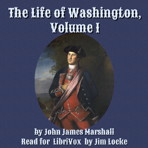 The Life of Washington, Volume 1