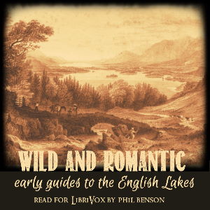 Wild and romantic: Early guides to the English lake district