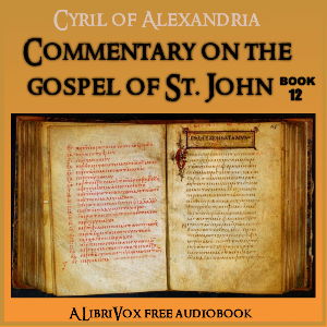 Commentary on the Gospel of John, Book 12
