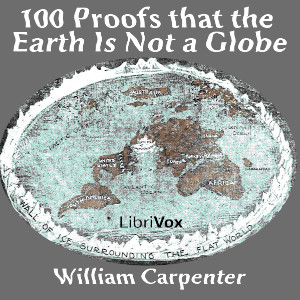 Download One Hundred Proofs That the Earth Is Not a Globe by William Carpenter