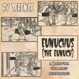 Eunuchus: The Eunuch