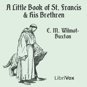A Little Book of St. Francis & His Brethren