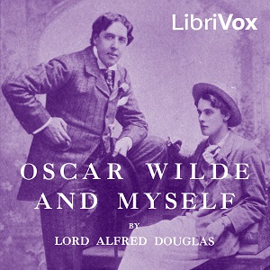 Oscar Wilde and Myself