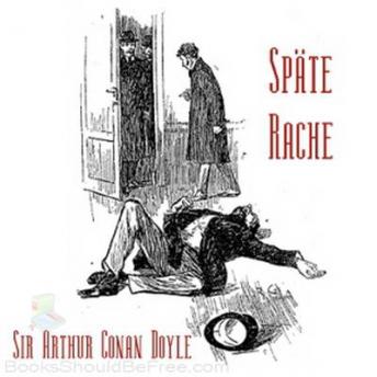 Späte Rache, Audio book by Sir Arthur Conan Doyle