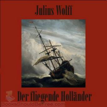 Fliegende Holländer, Audio book by Julius Wolff