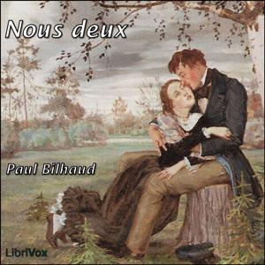 Nous deux, Audio book by Paul Bilhaud