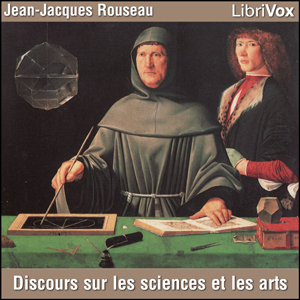 Discours sur les sciences et les arts, Audio book by Jean Jacques Rousseau