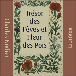 Download Trésor des Fèves et Fleur des Pois by Charles Nodier