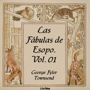 [Spanish] - Las Fábulas de Esopo, Vol. 1