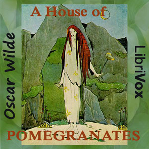 House Of Pomegranates, Audio book by Oscar Wilde