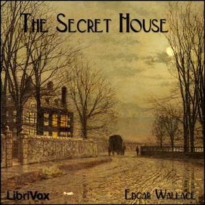 Secret House, Audio book by Edgar Wallace