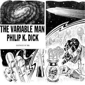 Variable Man, Audio book by Philip K. Dick