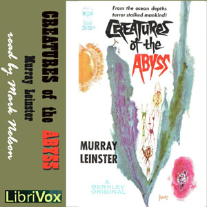 Creatures of the Abyss, Audio book by Murray Leinster