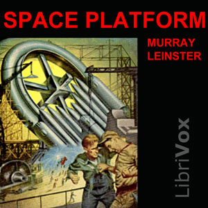 Space Platform, Audio book by Murray Leinster
