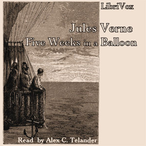 Five Weeks in a Balloon, Audio book by Jules Verne