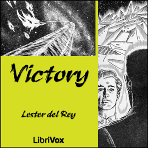 Victory, Audio book by Lester Del Rey