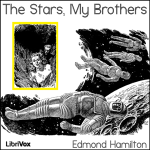 Stars, My Brothers, Audio book by Edmond Hamilton