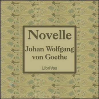 Novelle, Audio book by Johann Wolfgang Von Goethe