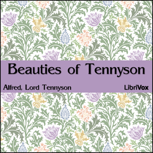 Beauties of Tennyson, Audio book by Lord Alfred Tennyson