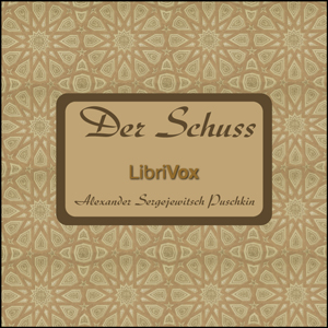 Der Schuss, Audio book by Alexander Pushkin