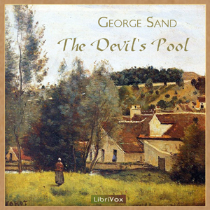 Devil's Pool, Audio book by George Sand