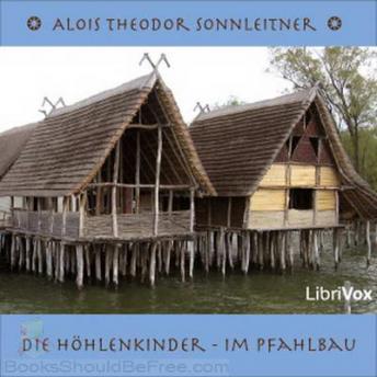[German] - Die Höhlenkinder - Im Pfahlbau