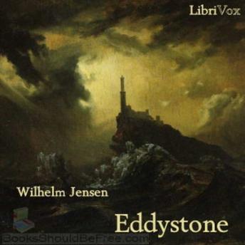 Eddystone, Audio book by Wilhelm Jensen