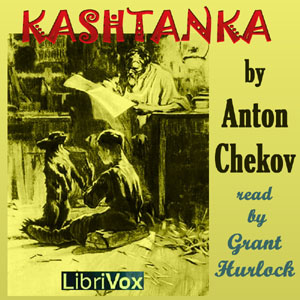 Kashtanka, Audio book by Anton Chekhov