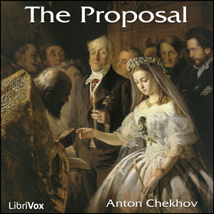 Proposal, Audio book by Anton Chekhov