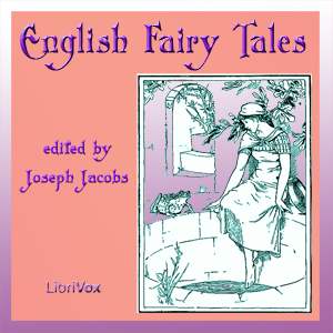 English Fairy Tales, Audio book by Joseph Jacobs