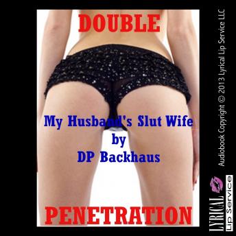 Download My Husbands Slut Wife by DP Backhaus
