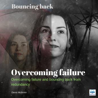 Overcoming Failure: Bouncing back