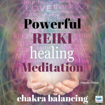 Powerful Reiki Healing Meditation: Chakra cleansing